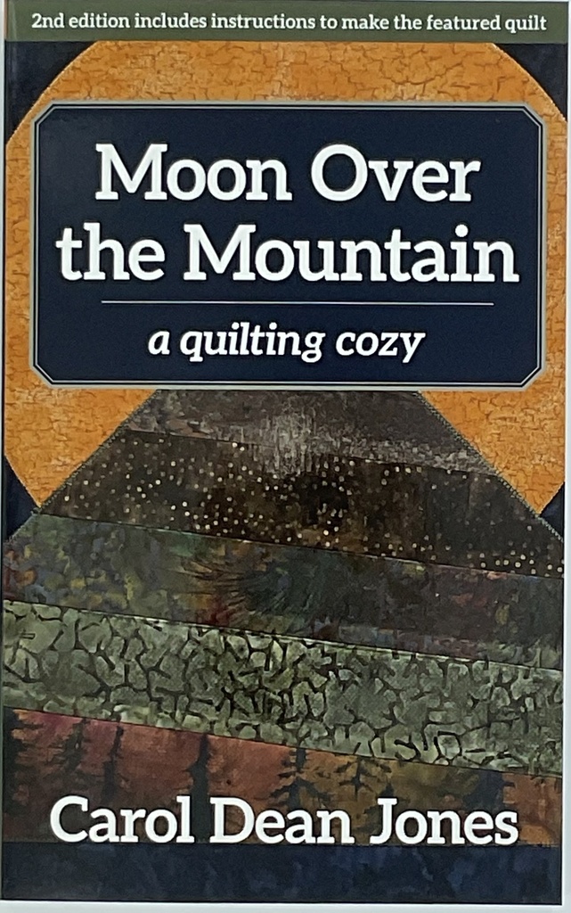 Moon Over the Mountain: A Quilting Cozy Mystery