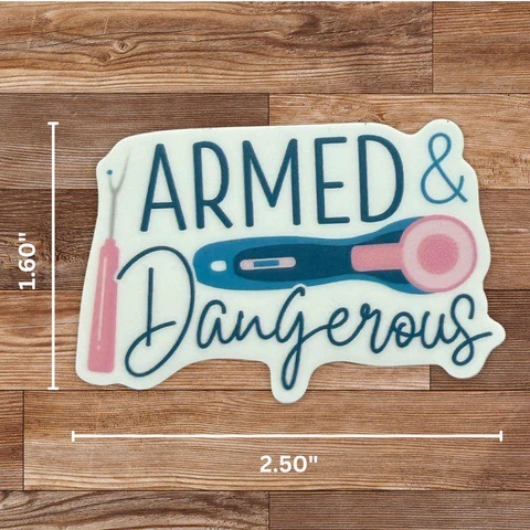Armed & Dangerous Sticker