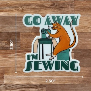 Go Away I'm Sewing Sticker