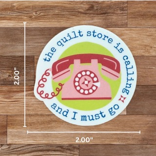 Quilt Store is Calling Sticker