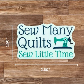 Sew Many Quilts Sticker