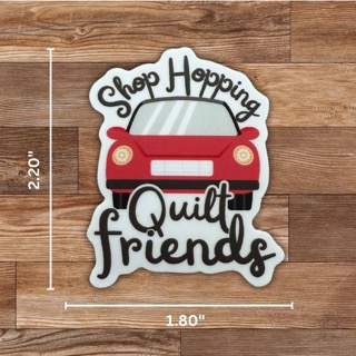 Shop Hopping Quilt Friends Sticker