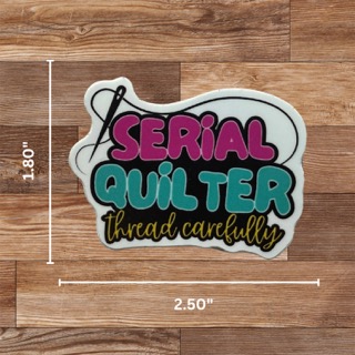 Serial Quilter Sticker