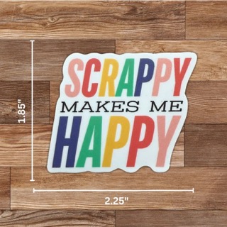 Scrappy Makes Me Happy Sticker