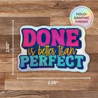 [MBQC4009] Done is Better Than Perfect Sticker (Holographic)